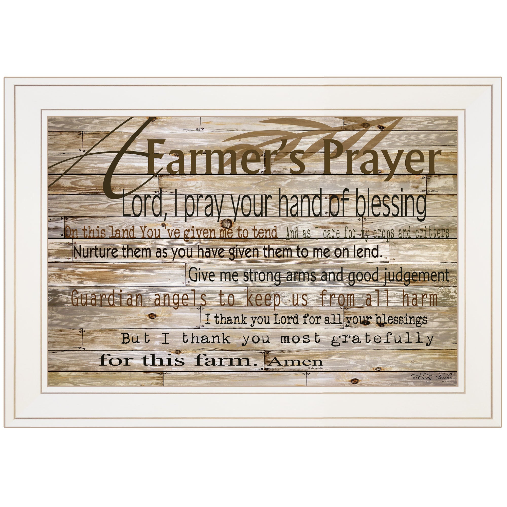 "A Farmer's Prayer" by Cindy Jacobs, Ready to Hang Framed Print, White Frame - Rainbowbestdeals