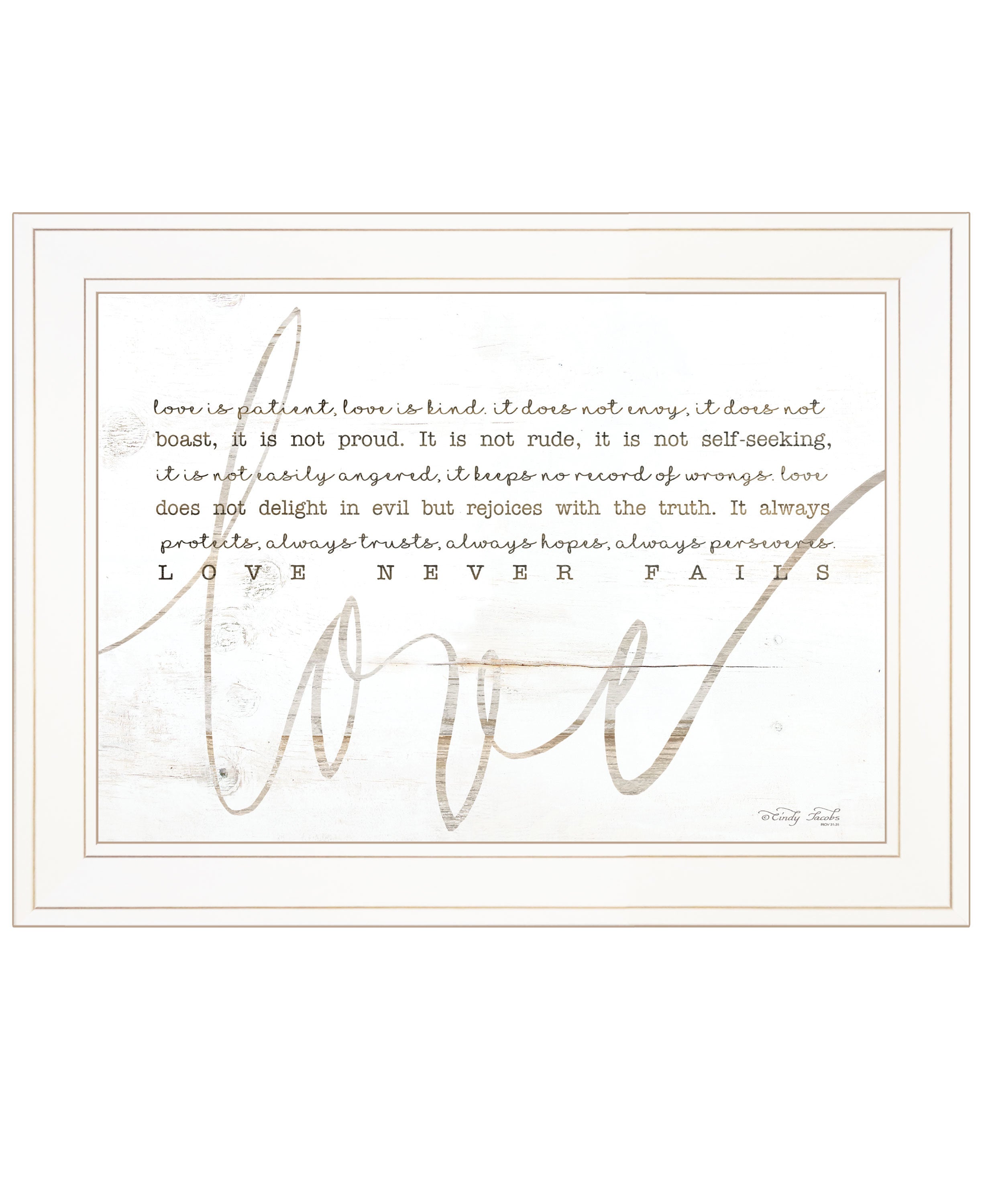 "Love Never Fails" by Cindy Jacobs, Ready to Hang Framed Print, White Frame