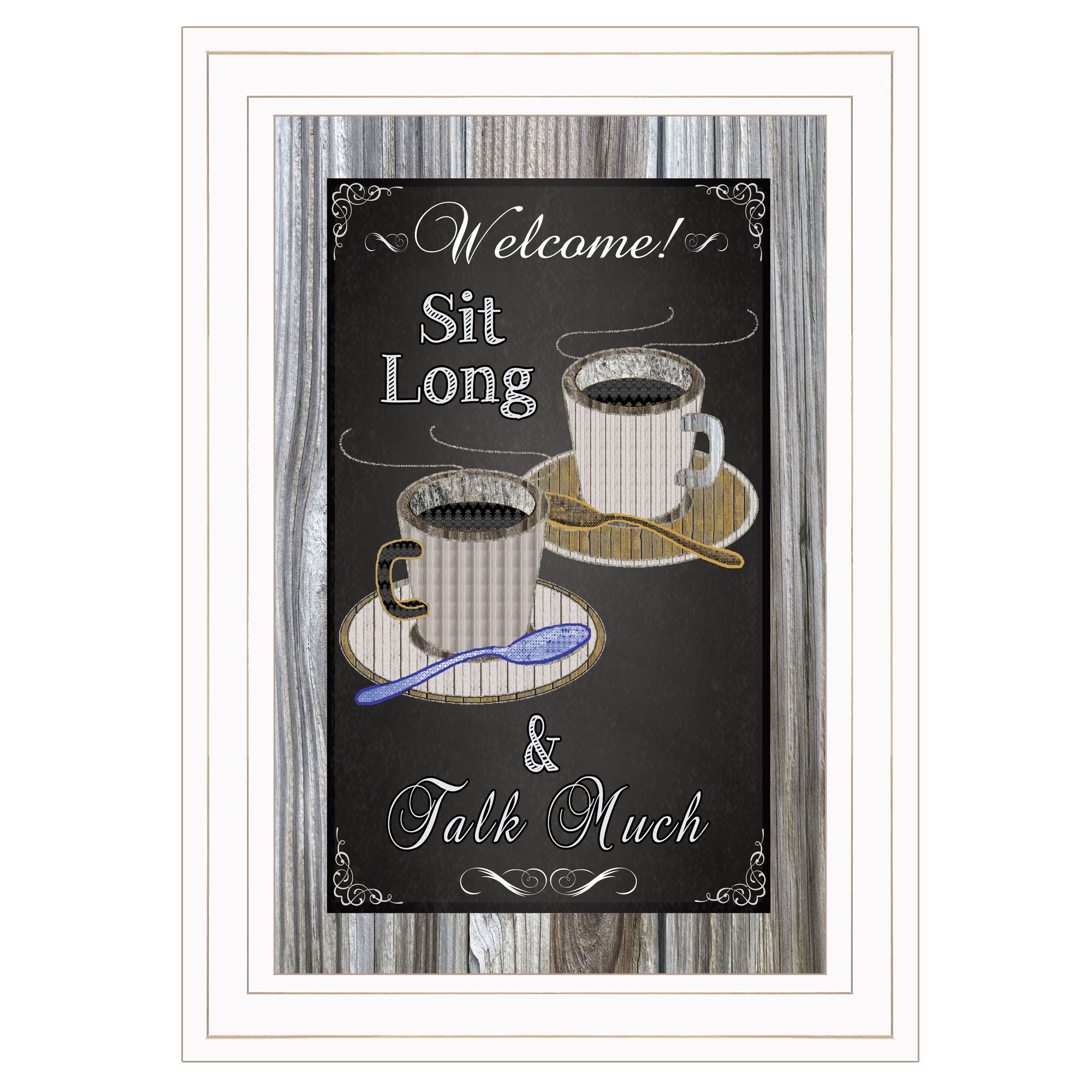 "Sit Long, Talk Much" Chalkboard framed ByTrendy Decor 4U, Ready to Hang Framed Print, White Frame