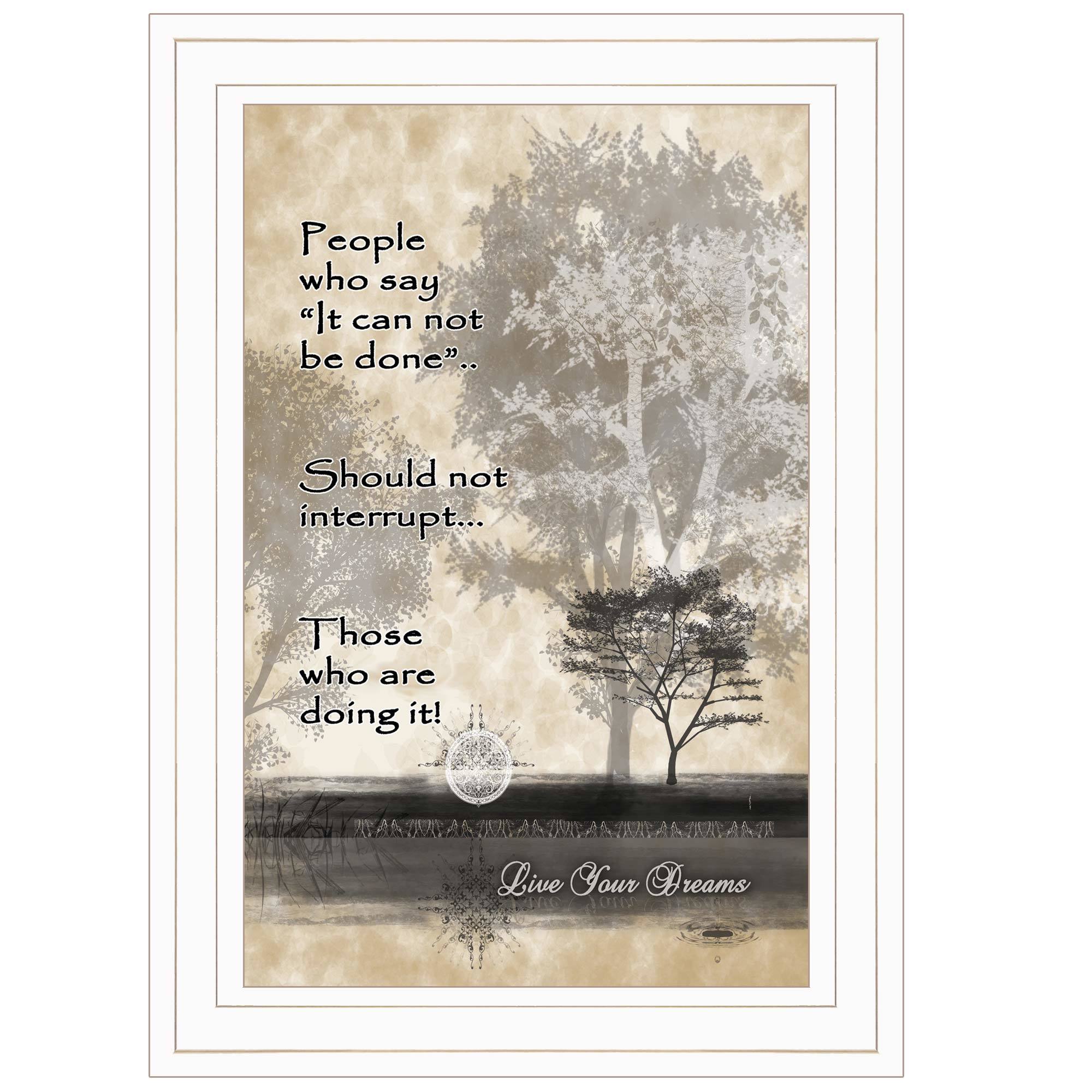 "Live Your Dreams" By Trendy Decor 4U, Ready to Hang Framed Print, White Frame