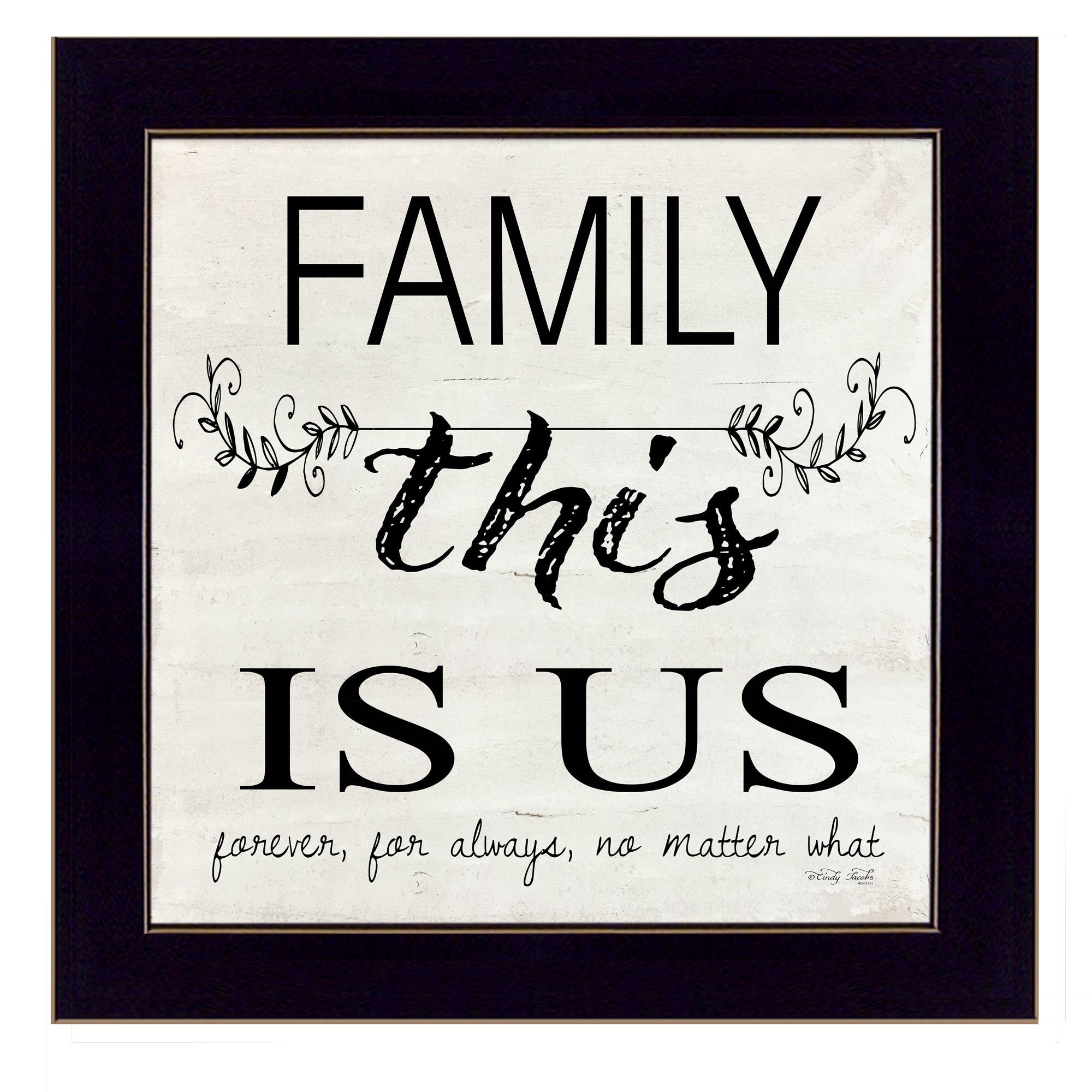 "Family - This is Us" by Cindy Jacobs, Ready to Hang Framed Print, Black Frame