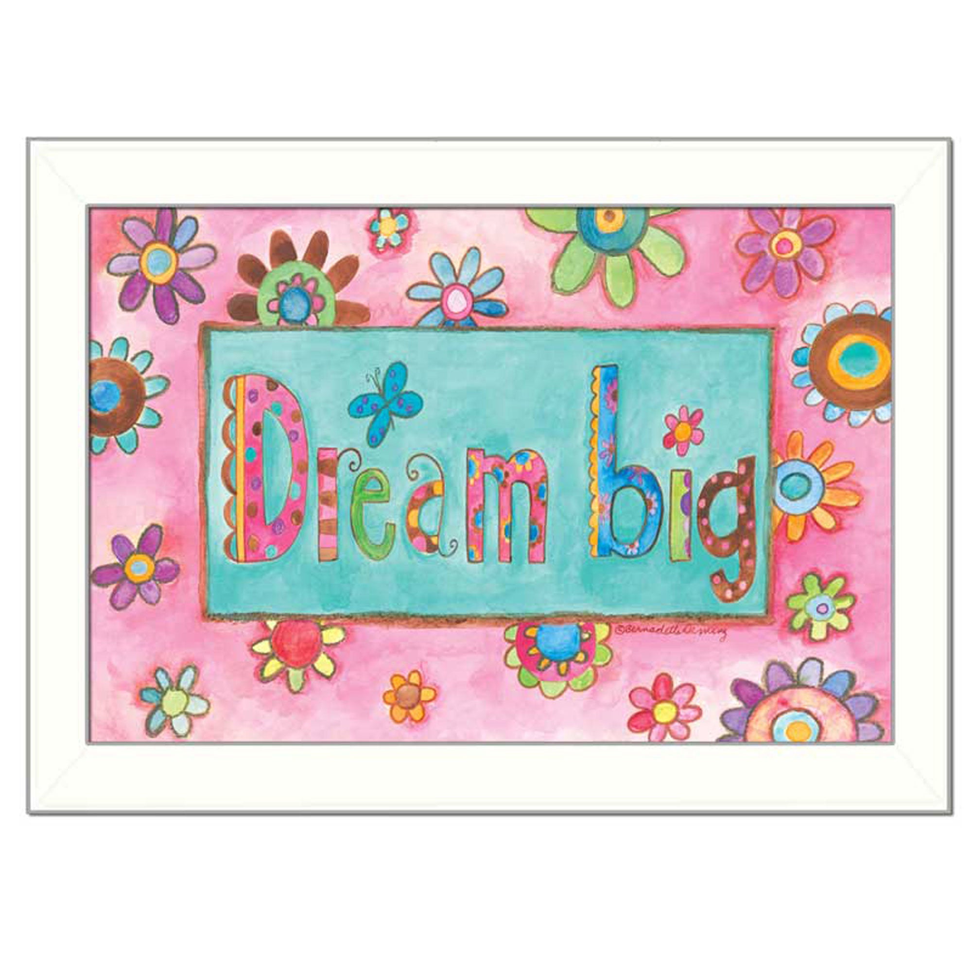 "Dream Big" By Bernadette Deming, Printed Wall Art, Ready To Hang Framed Poster, White Frame