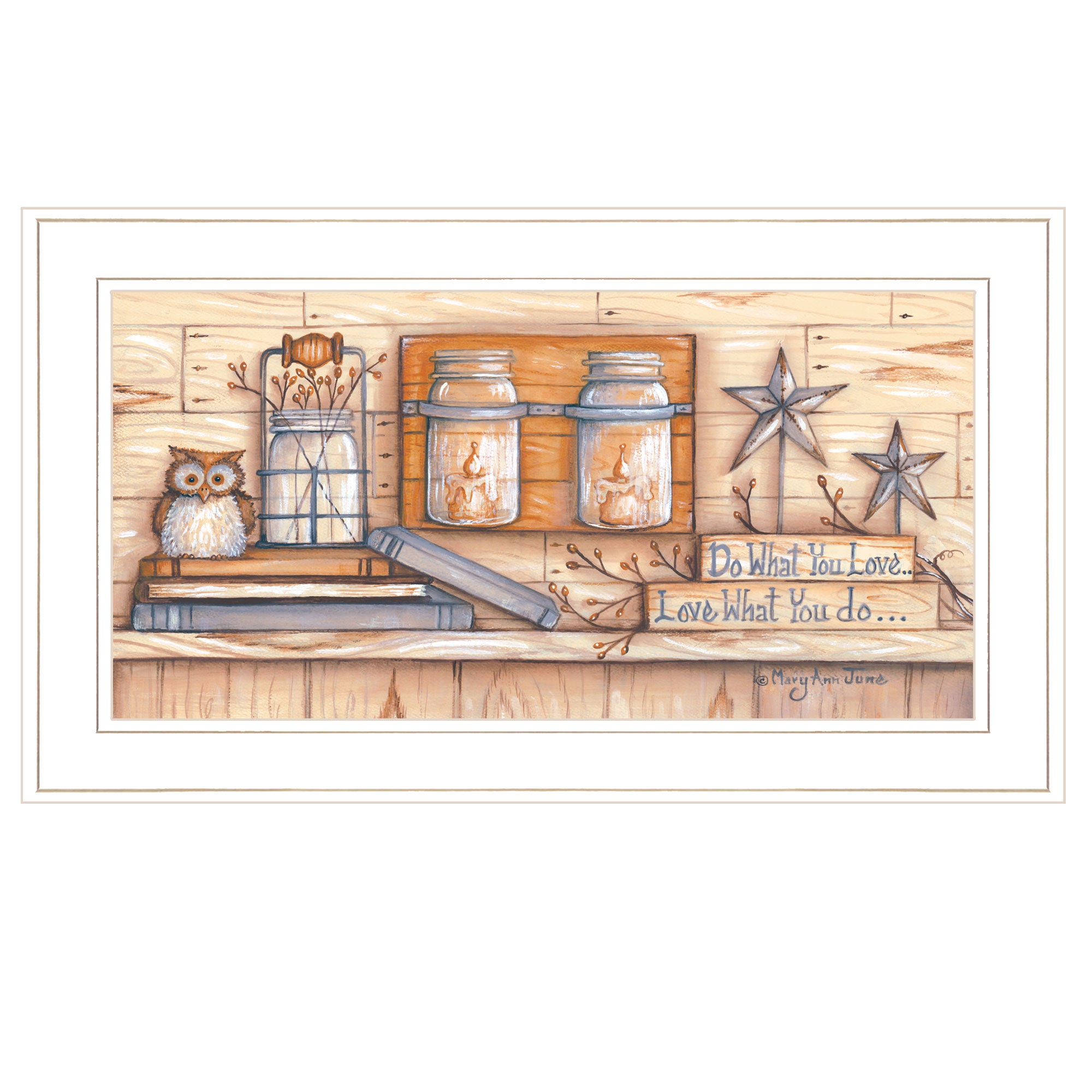 "Do What You Love" by Mary June, Ready to Hang Framed Print, White Frame