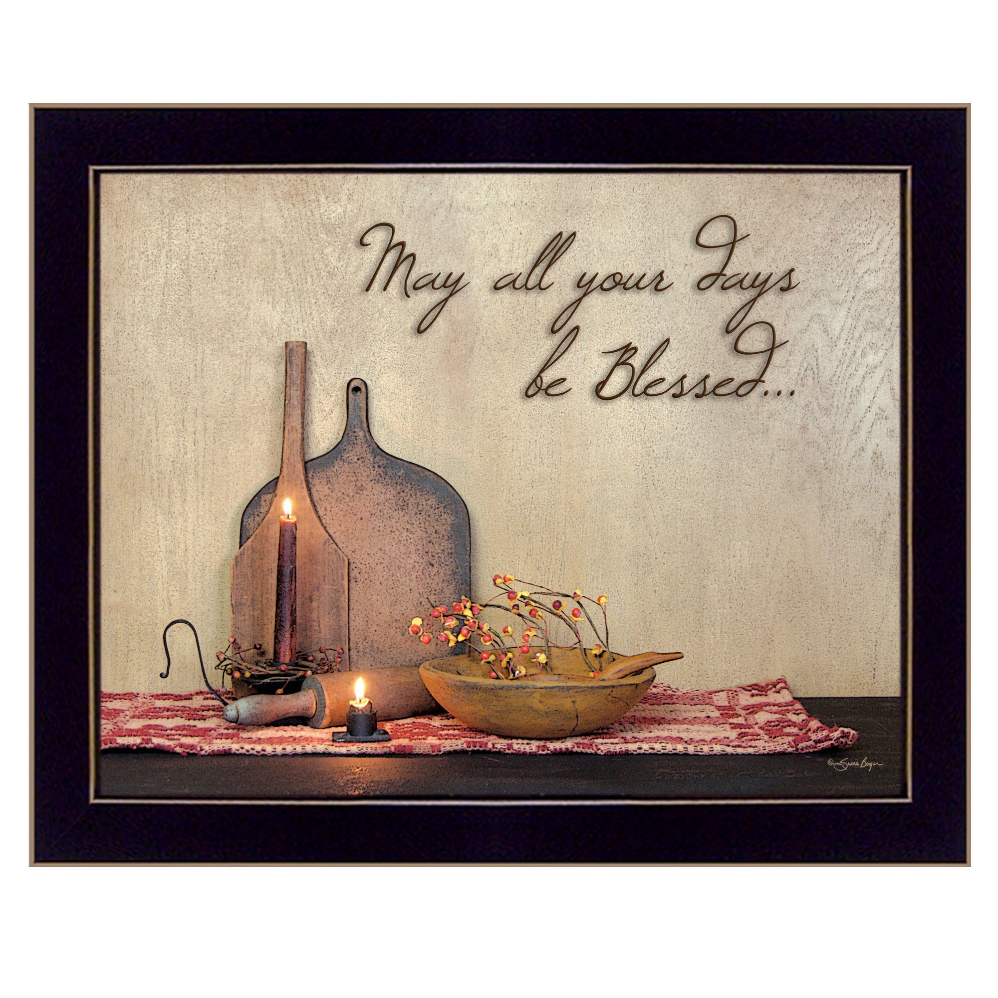 "May all Your Days Be Blessed" By Susan Boyer, Printed Wall Art, Ready To Hang Framed Poster, Black Frame