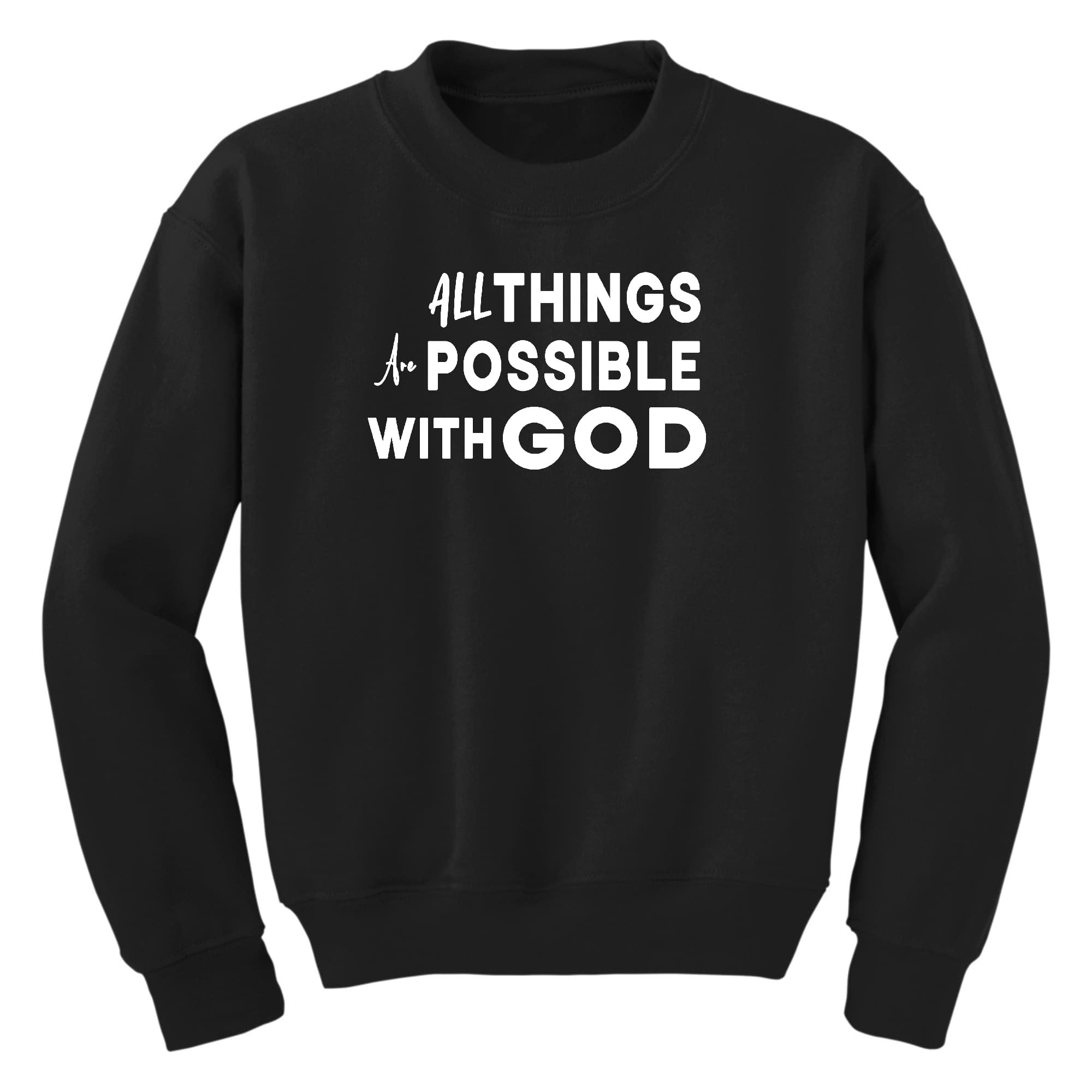 Girls Graphic Sweatshirt, All Things Are Possible With God