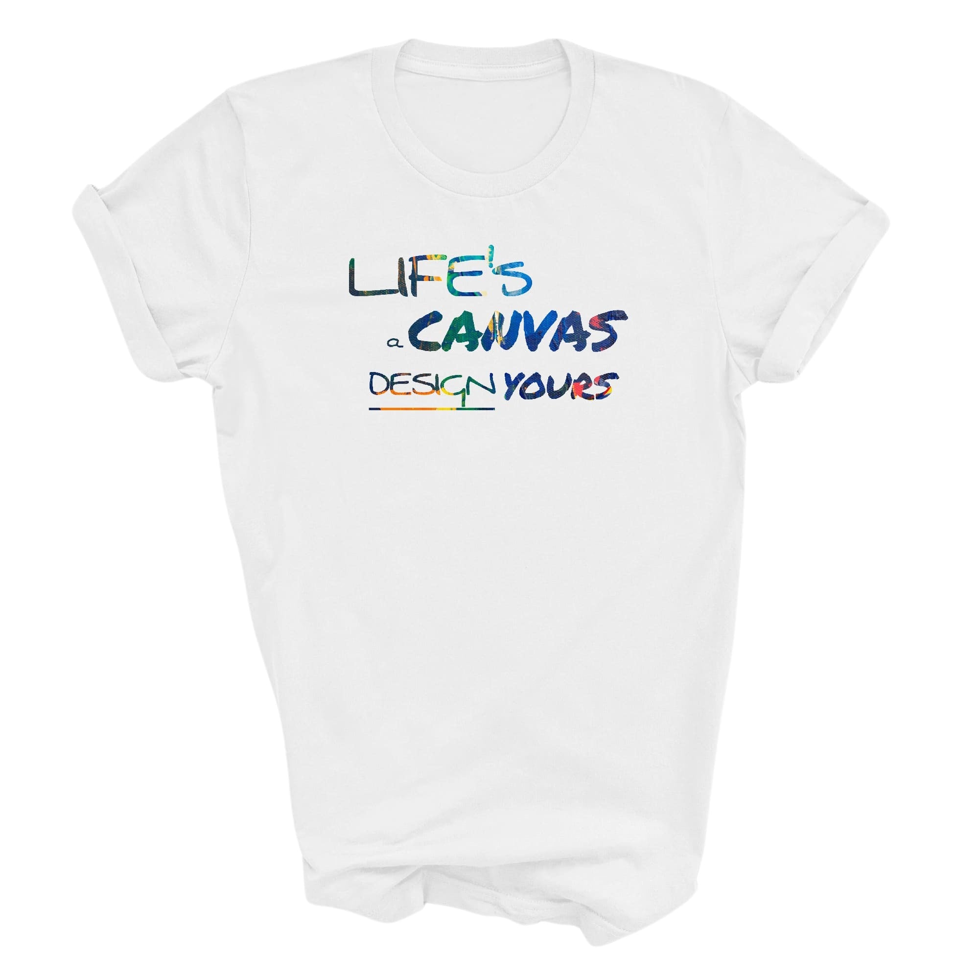 Graphic Tee T-shirt Life's a Canvas Design Yours - Motivational