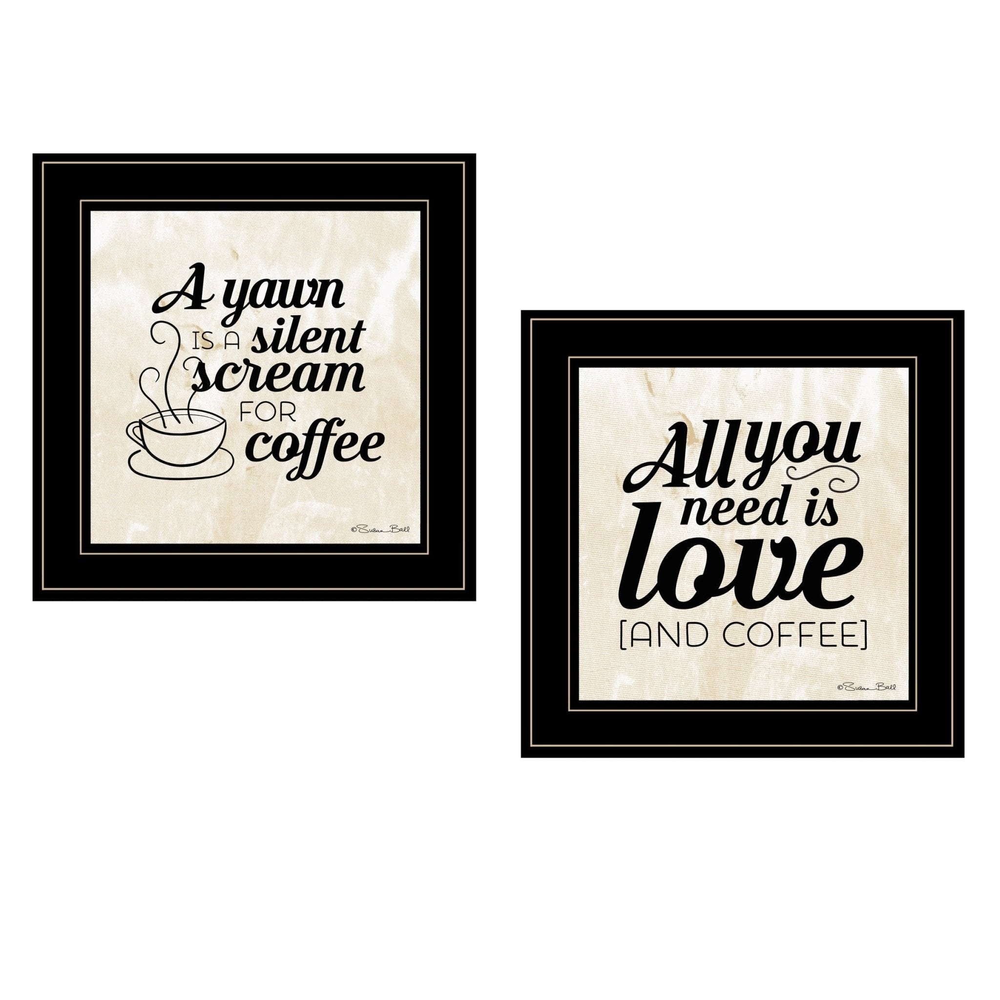 "All You Need is Coffee" 2 - Piece Vignette by Susan Boyer, Black Frame - Rainbowbestdeals