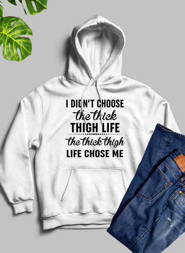 The Thick Thigh Life Hoodie