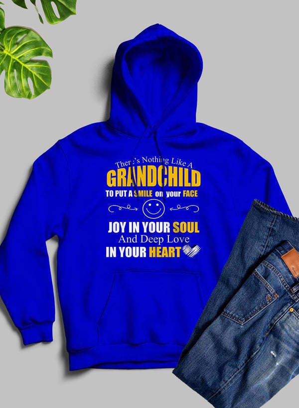 There's Nothing Like A Grandchild Hoodie