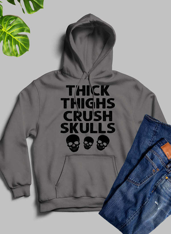 Thick Thighs Crush Skulls Hoodie