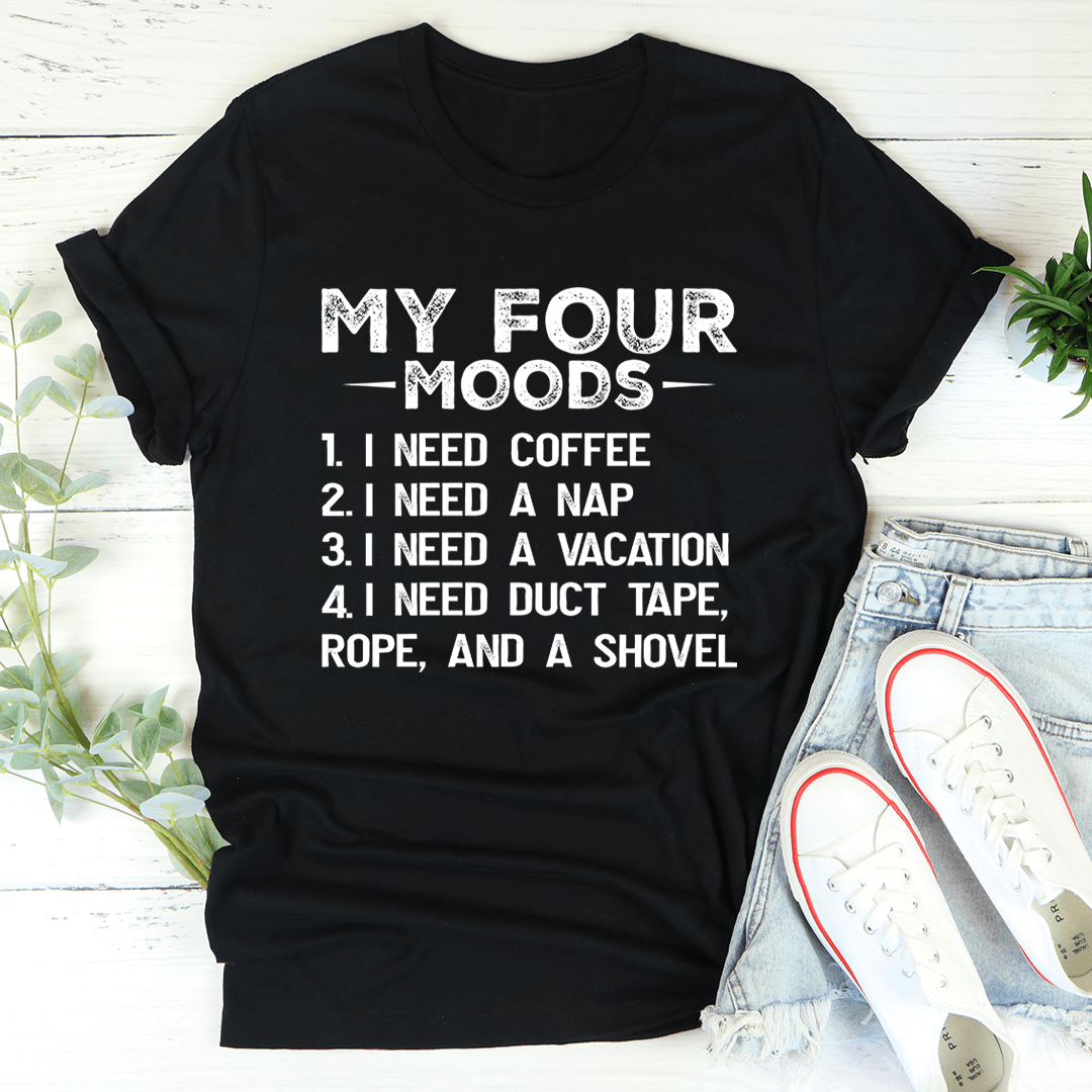 My Four Moods T-Shirt