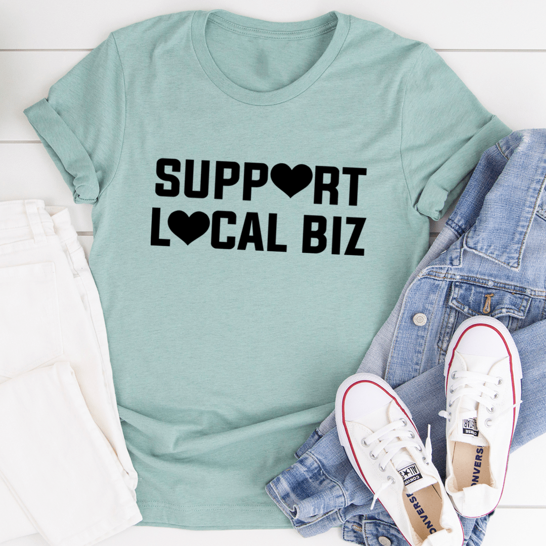 Support Local Biz T-Shirt