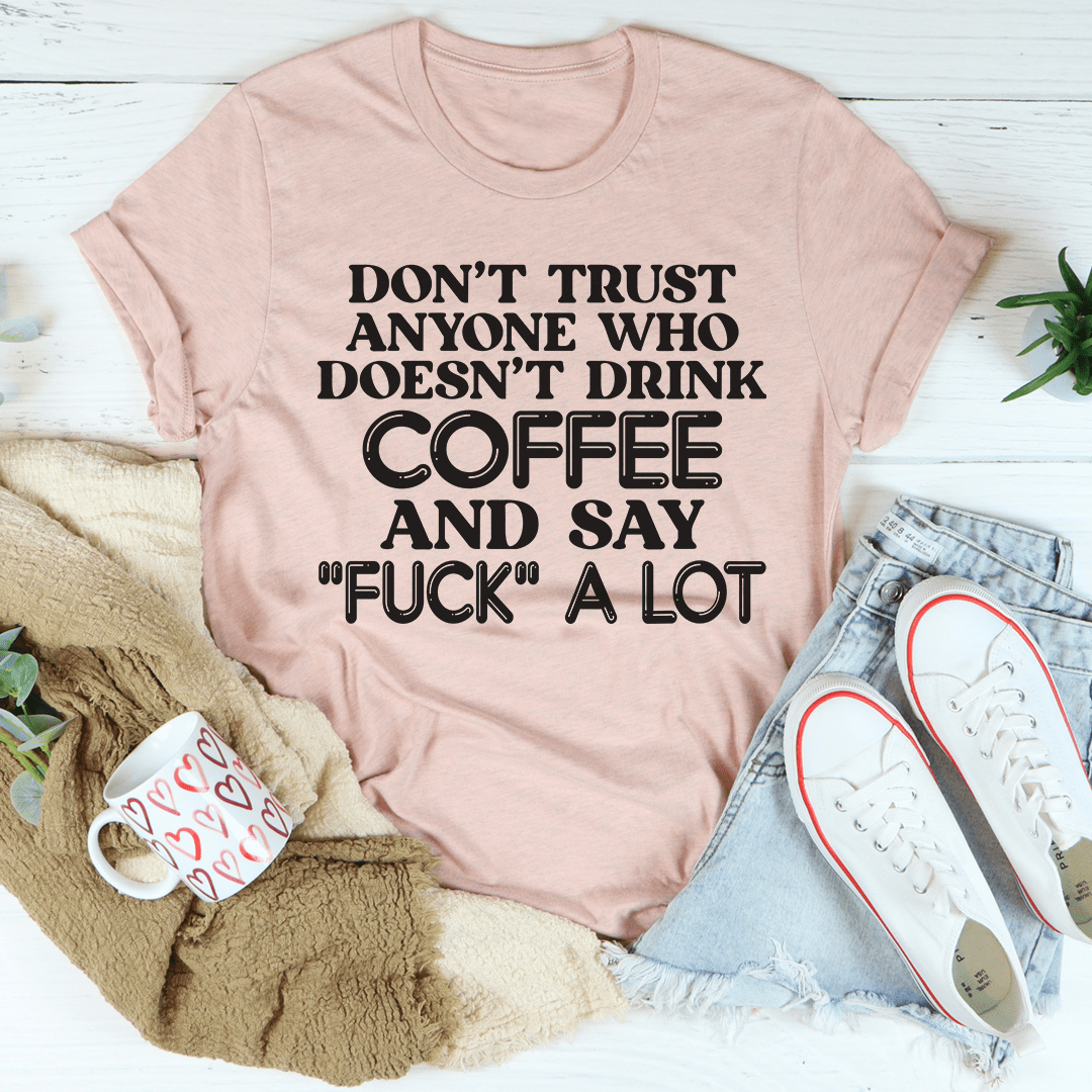 I Don't Trust Anyone T-Shirt