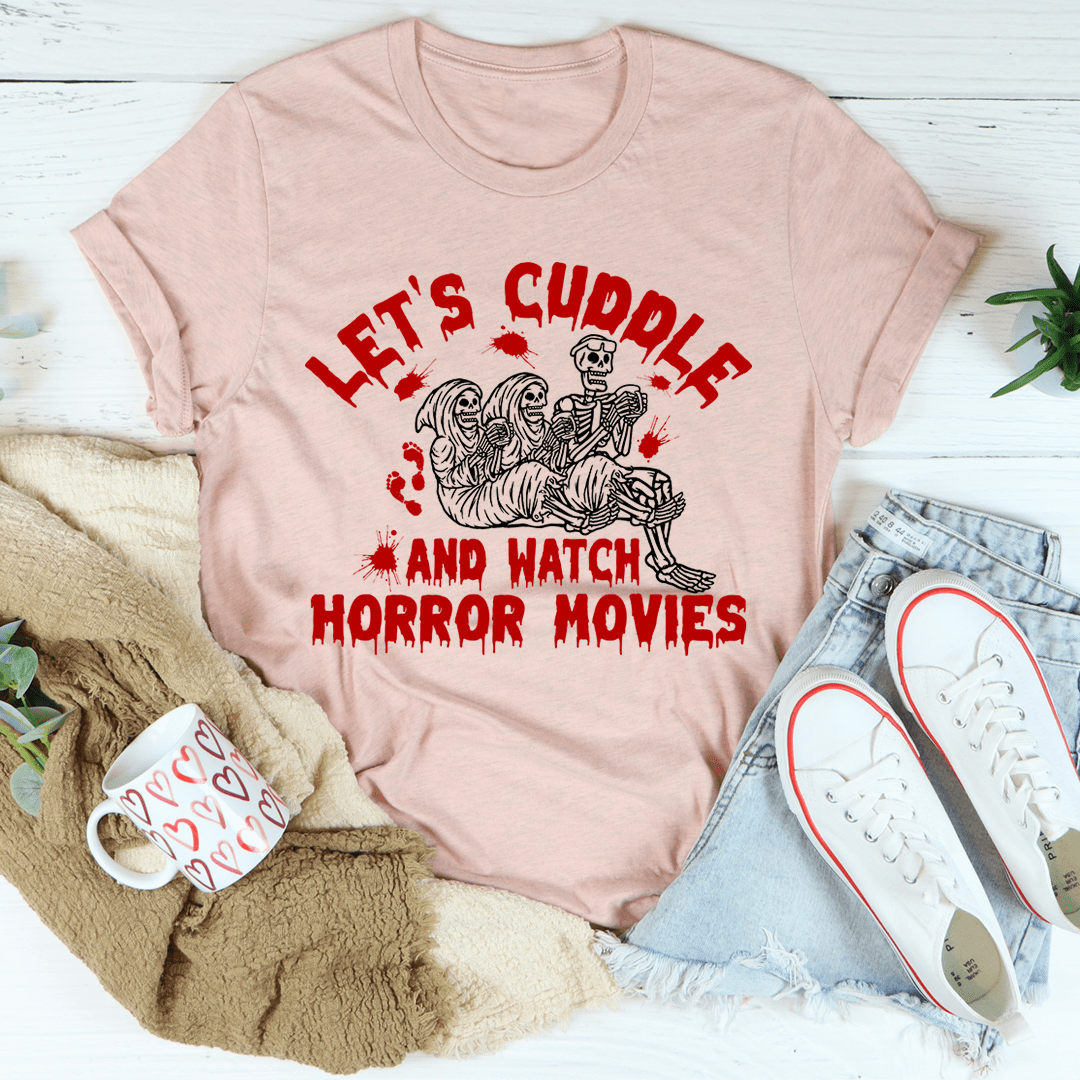 Let's Cuddle And Watch Horror Movies T-Shirt