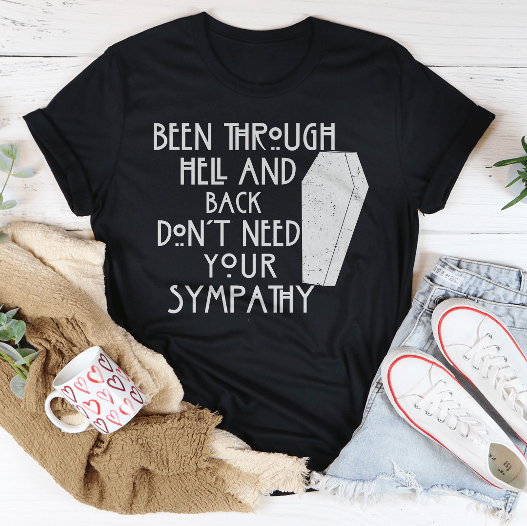 Been Through Hell And Back T-Shirt