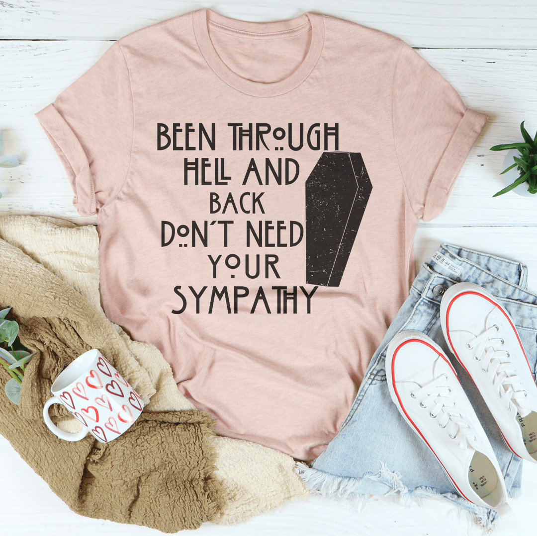 Been Through Hell And Back T-Shirt