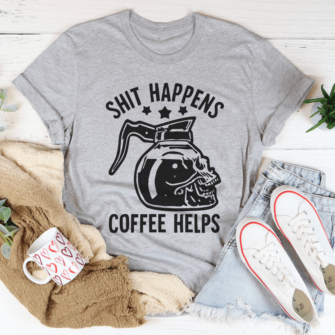 Coffee Helps T-Shirt