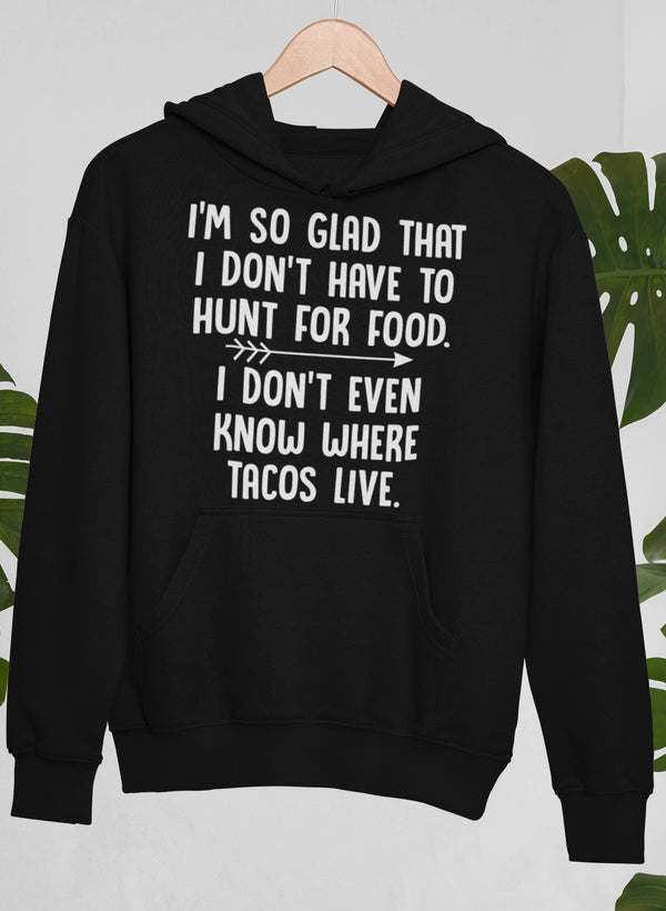 Hunt For Food Hoodie