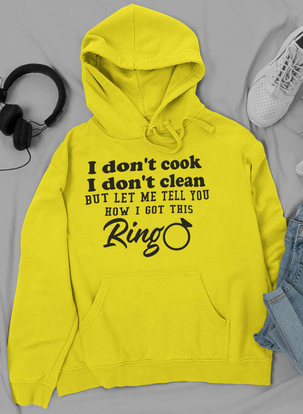 I Don't Cook I Don't Clean Hoodie