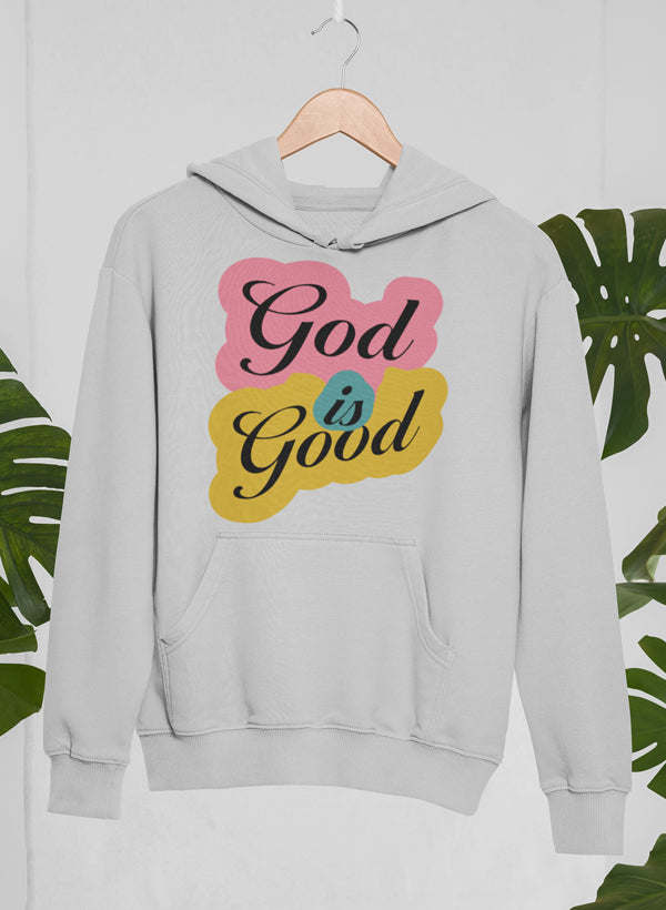 God Is Good Hoodie