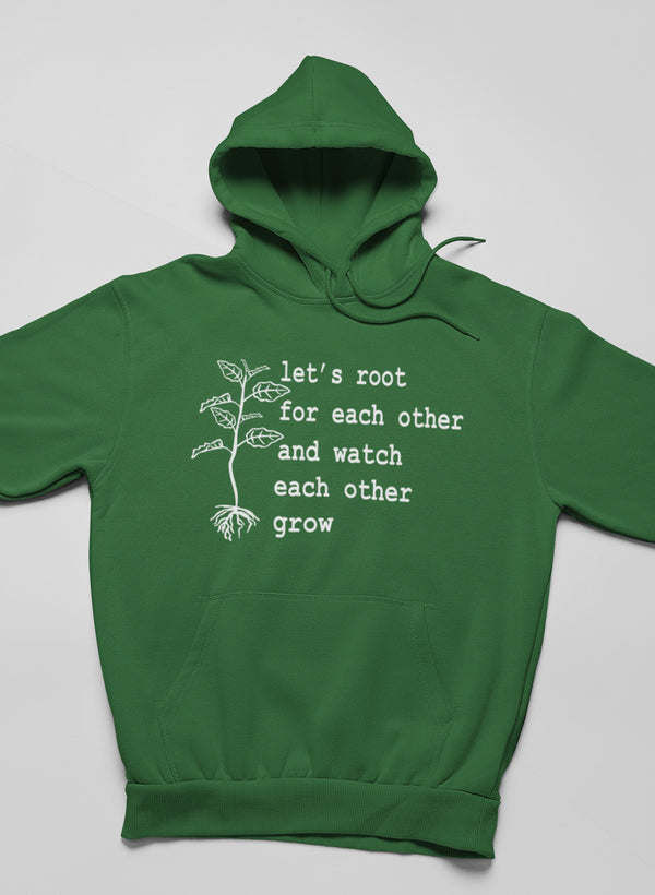 Let's Root For Each Other Hoodie