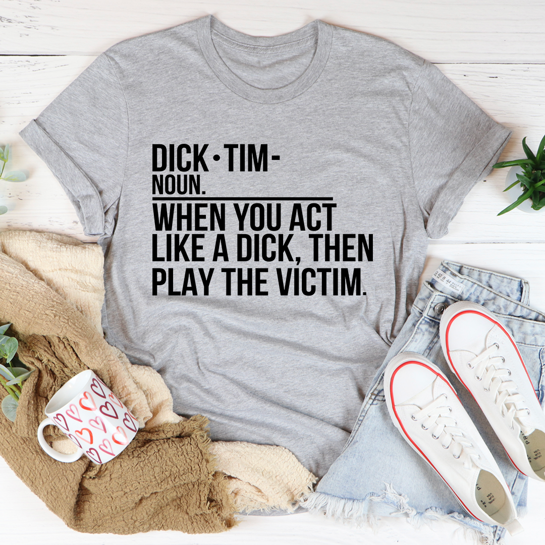 Play The Victim T-Shirt