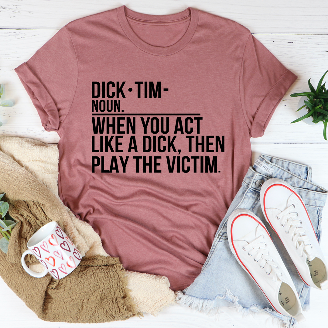 Play The Victim T-Shirt