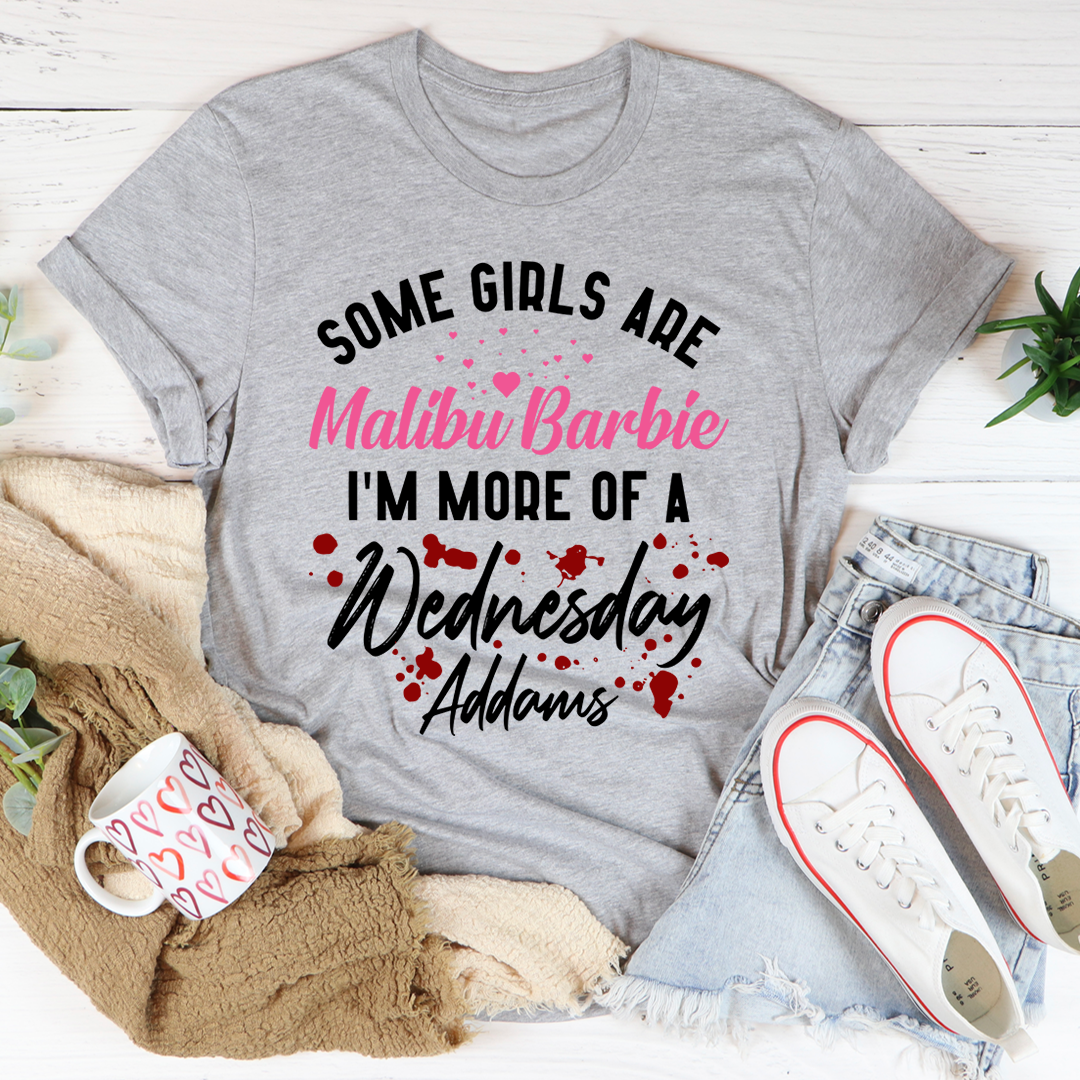 Some Girls Are T-Shirt