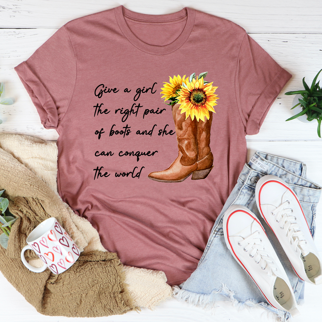 Give A Girl The Right Pair Of Boots T-Shirt