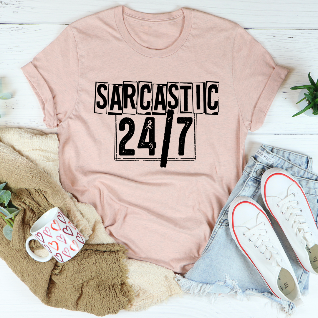 Sarcastic 24/7 T-Shirt