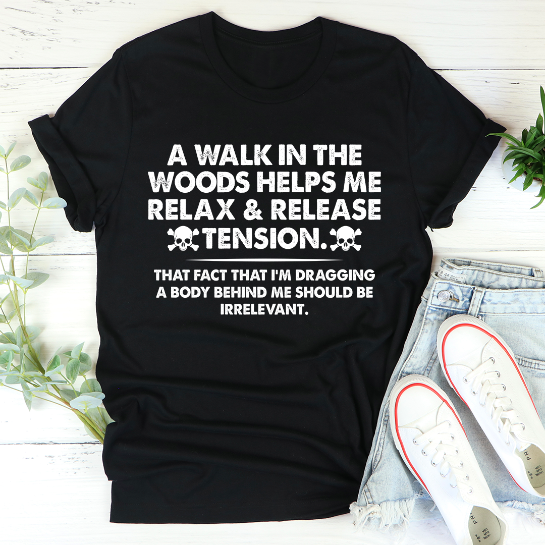 Walk In The Woods T-Shirt