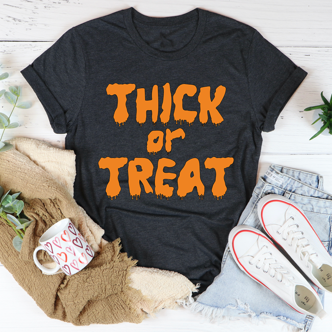 Thick Or Treat T-Shirt