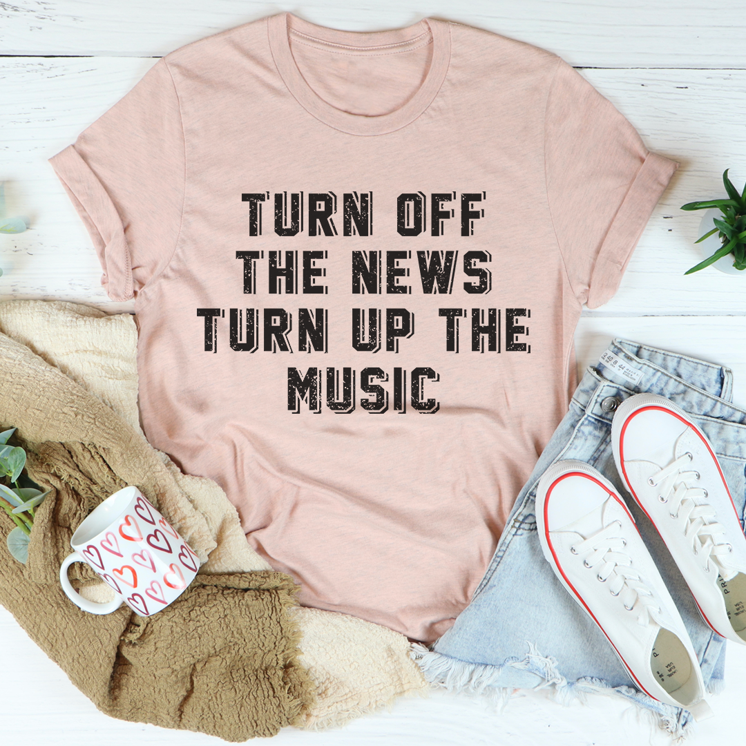 Turn Up The Music T-Shirt