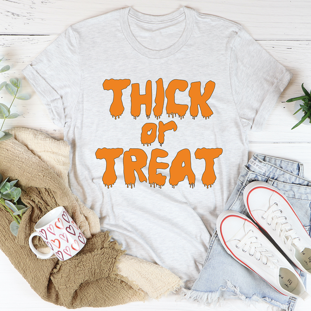 Thick Or Treat T-Shirt