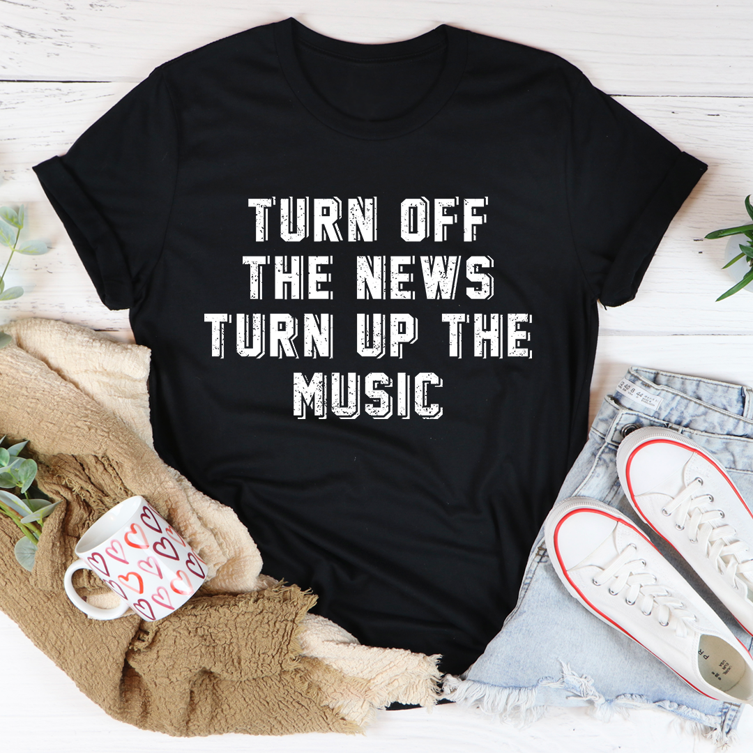 Turn Up The Music T-Shirt