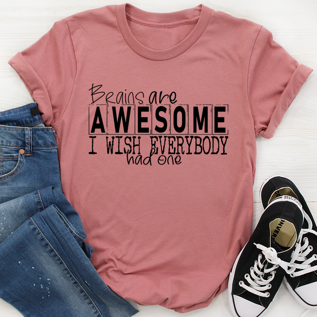 Brains Are Awesome T-Shirt