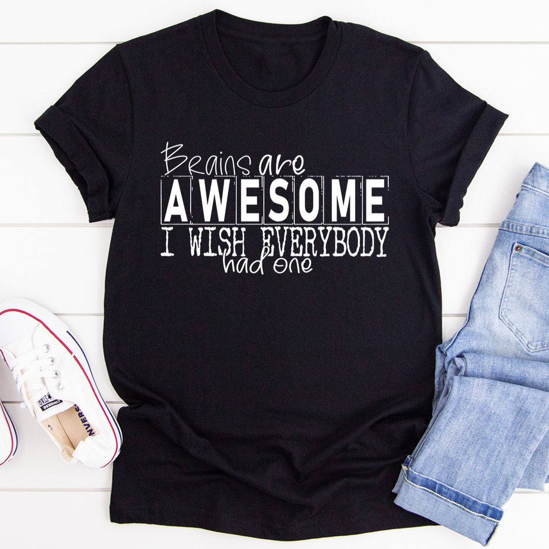 Brains Are Awesome T-Shirt