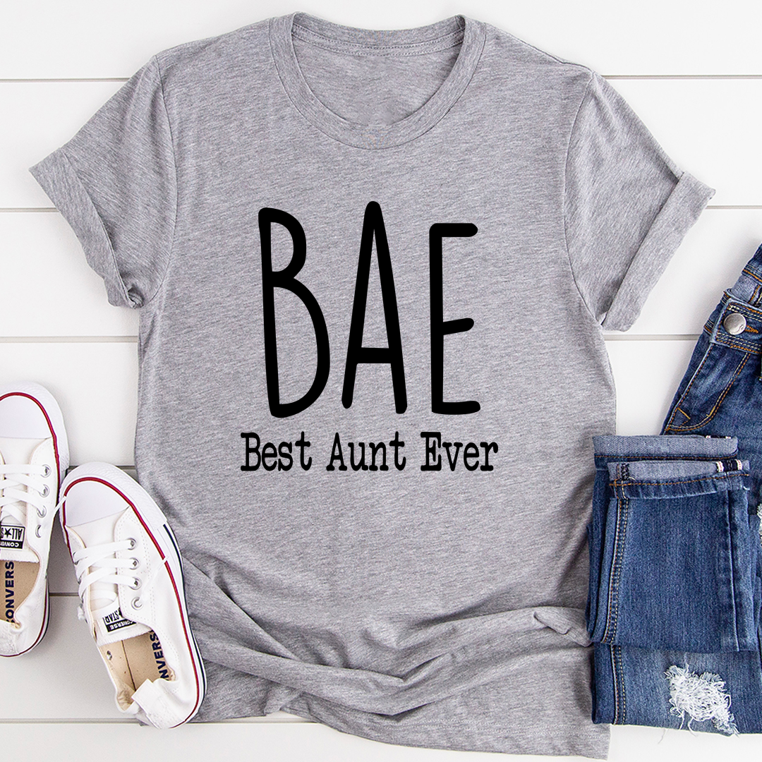 BAE Best Aunt Ever T-Shirt