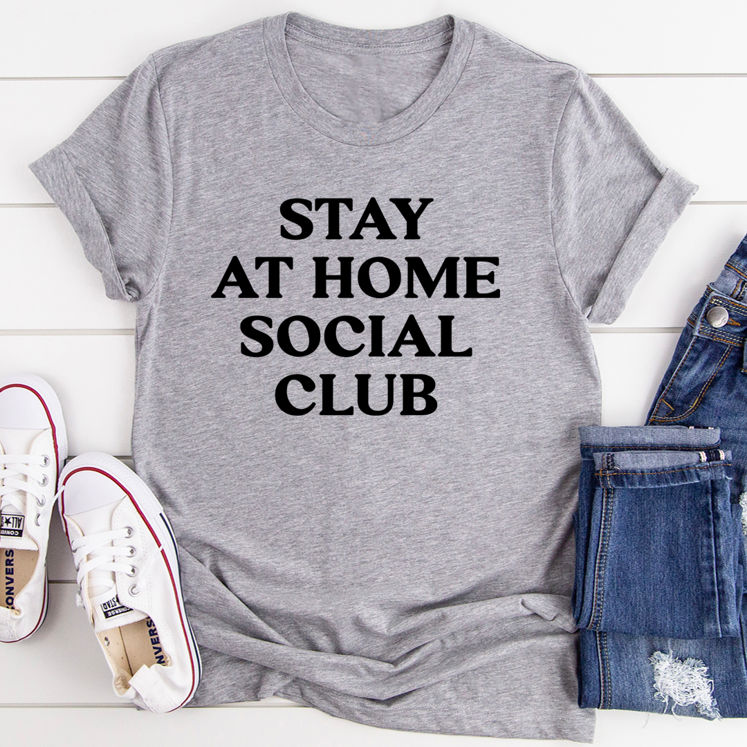 Stay At Home Social Club T-Shirt