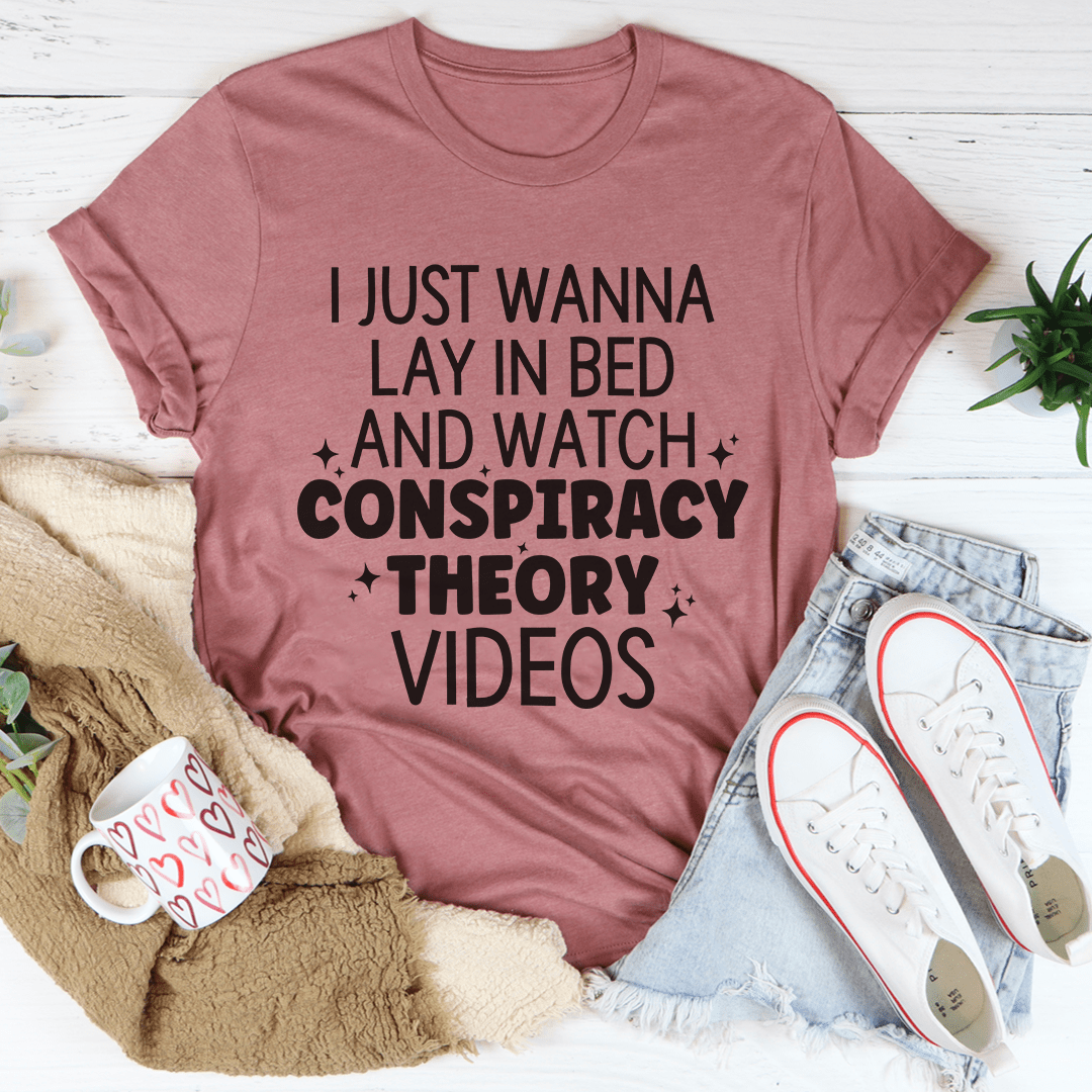 I Just Wanna Lay In Bed T-Shirt