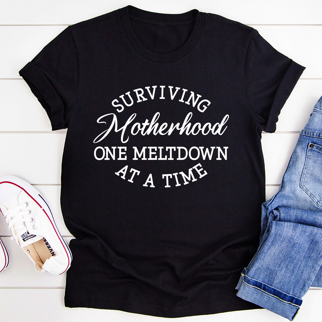 Surviving Motherhood T-Shirt