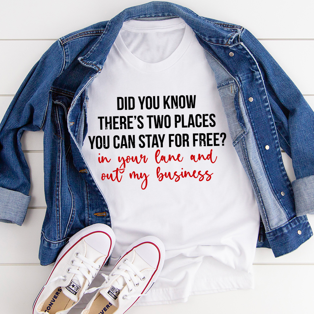 Places You Can Stay For Free T-Shirt