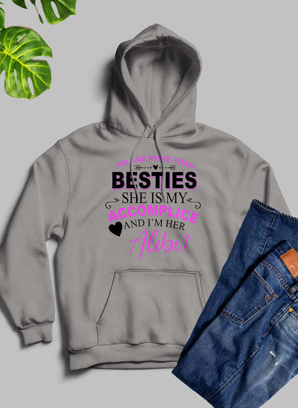 We Are More Than Besties Hoodie