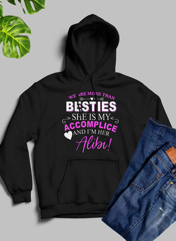 We Are More Than Besties Hoodie