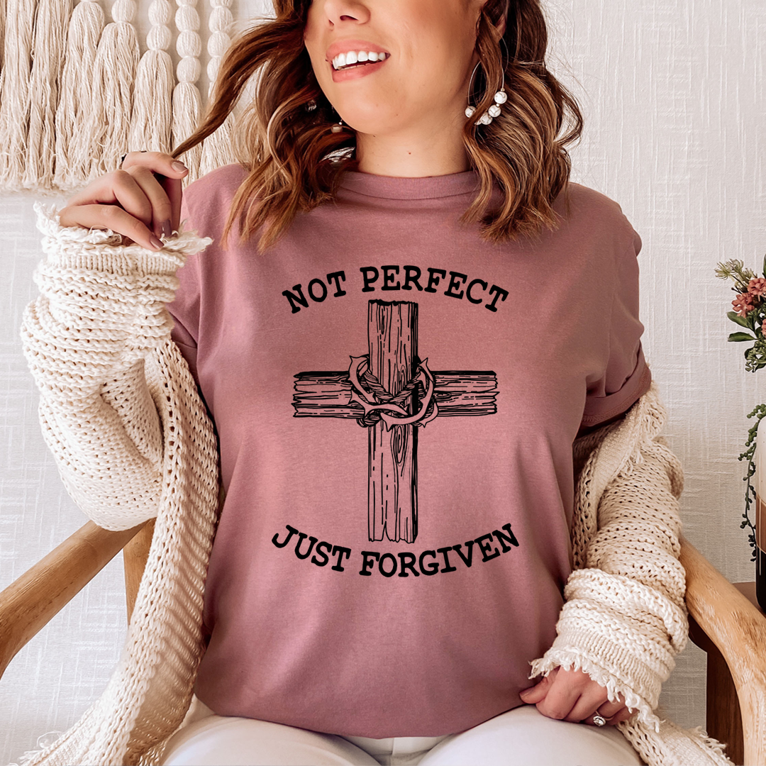 Not Perfect Just Forgiven T-Shirt