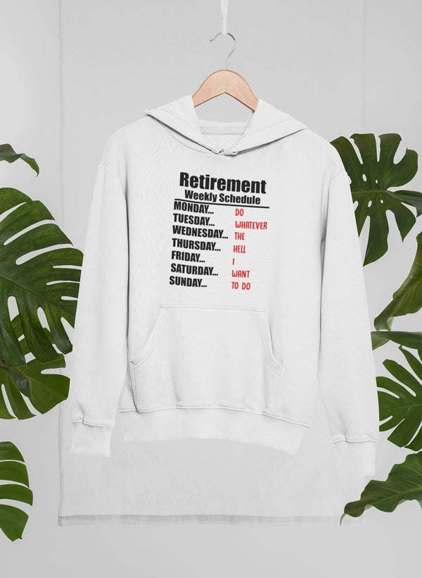 Retirement Schedule Hoodie