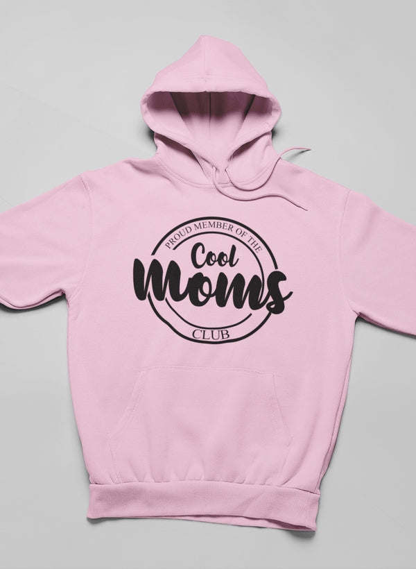 Proud Member Of The Cool Moms Club Hoodie