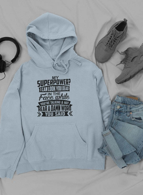 My Superpower Hoodie