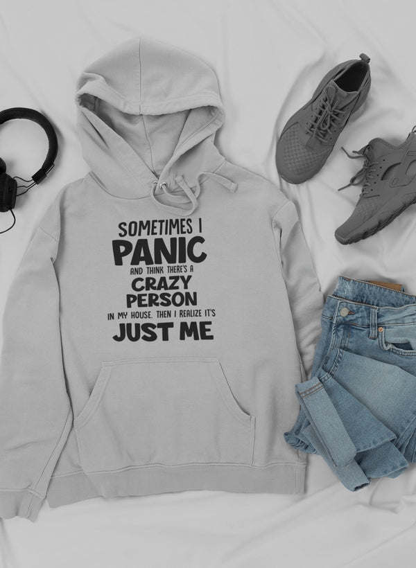 Sometimes I Panic Hoodie