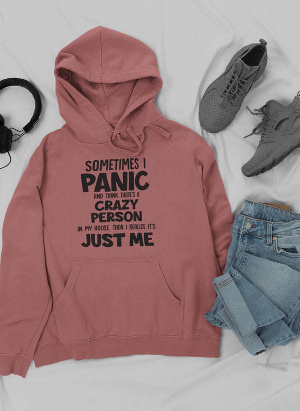 Sometimes I Panic Hoodie